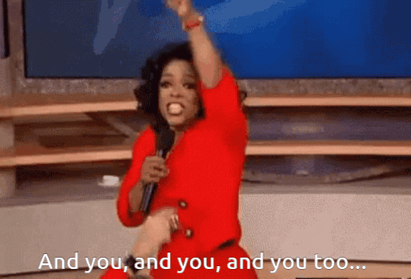 Oprah Winfrey pointing to the audience with the words and you, and you too 