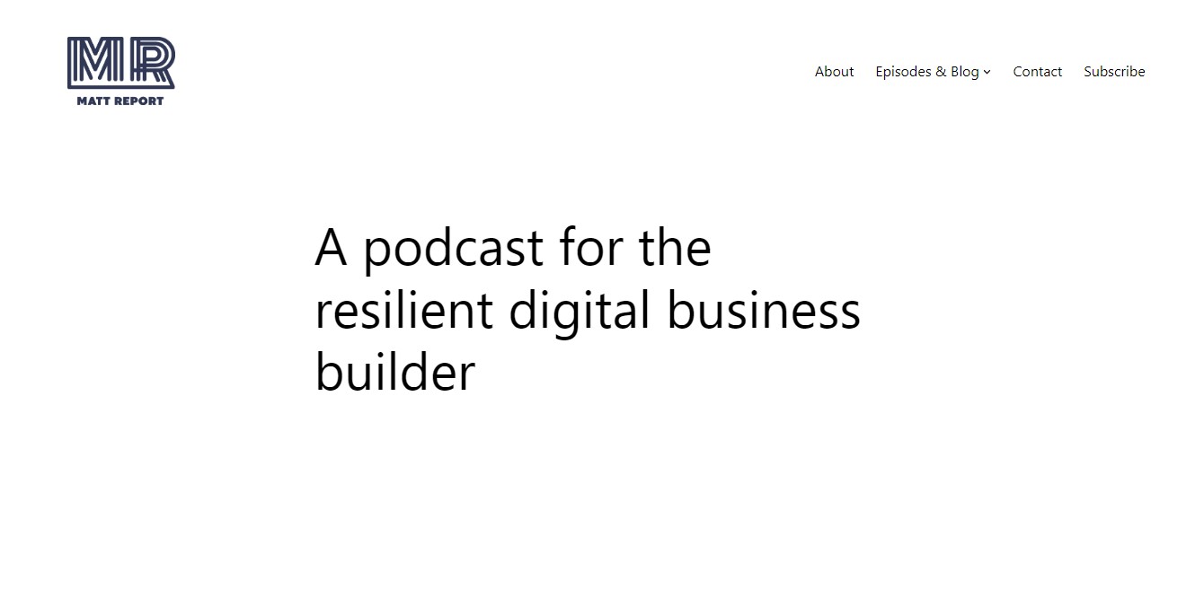 matt report business podcast