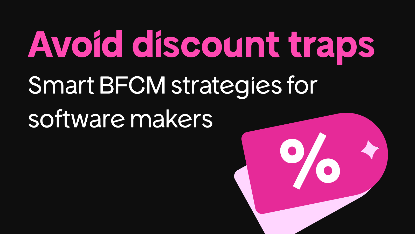 Your 2024 BFCM Playbook: How to Boost Your Sales Without Halving Your Prices