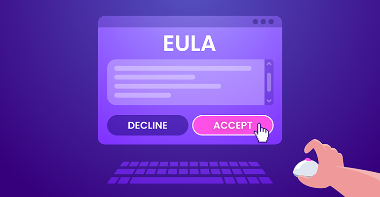What Is an EULA & Why Must Software Products Have Them?
