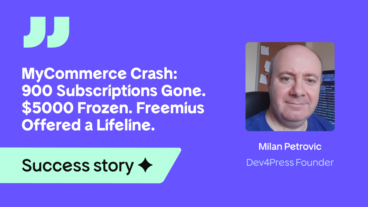 Escaping the MyCommerce Nightmare: How Milan Petrovic of Dev4Press Successfully Migrated to Freemius