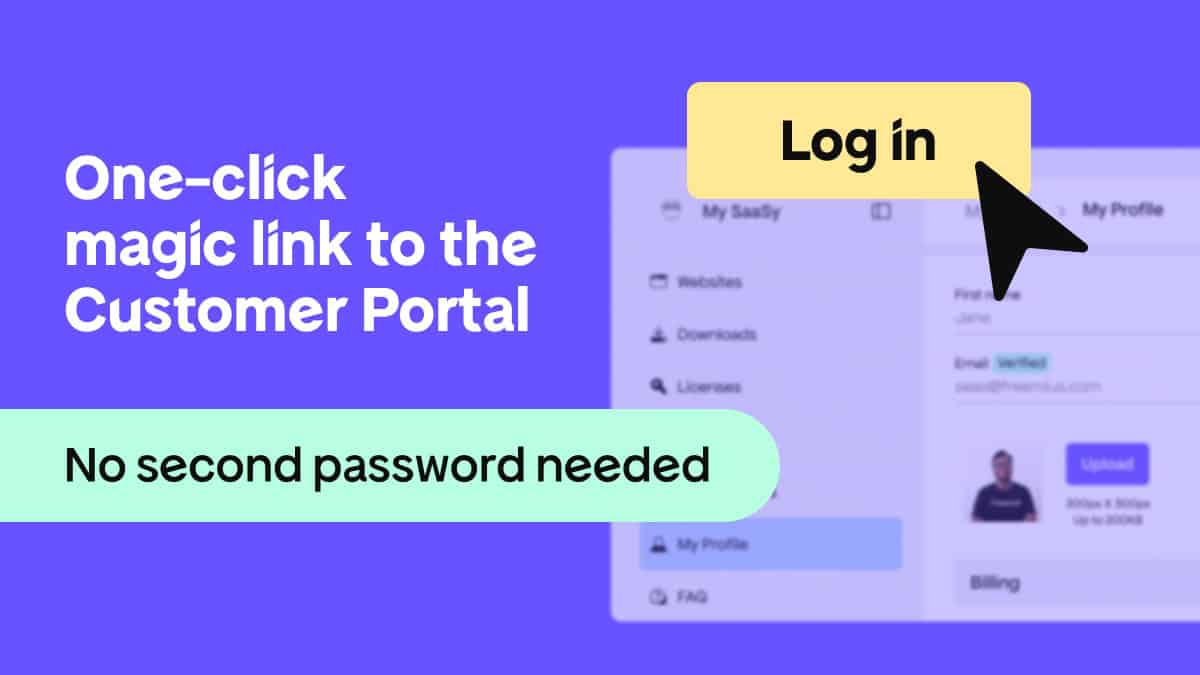 Release Notes: Customer Portal Magic Links for SaaS, Custom Email Content, Full Buyer Email Visibility, & More