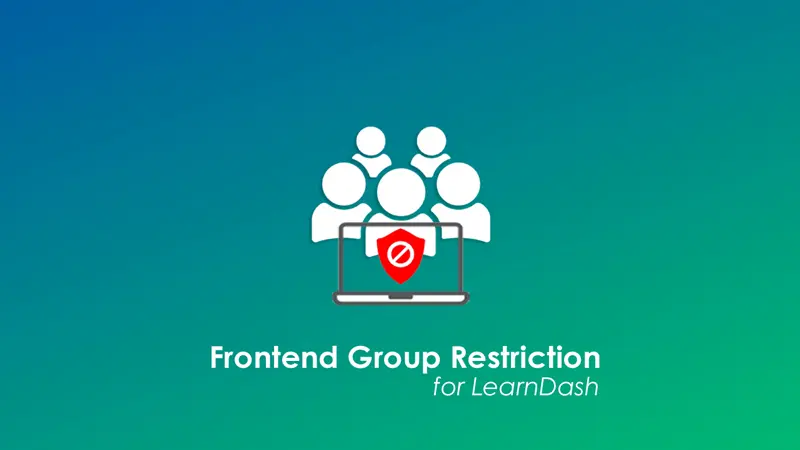 Frontend Group Restriction For LearnDash
