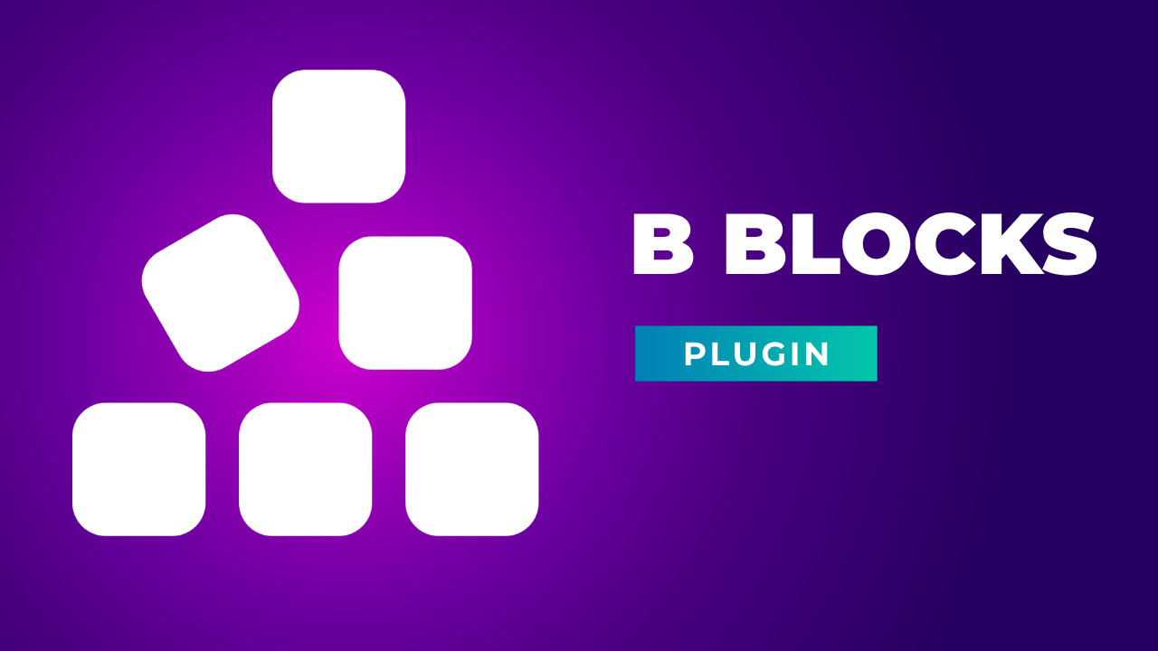 B Blocks