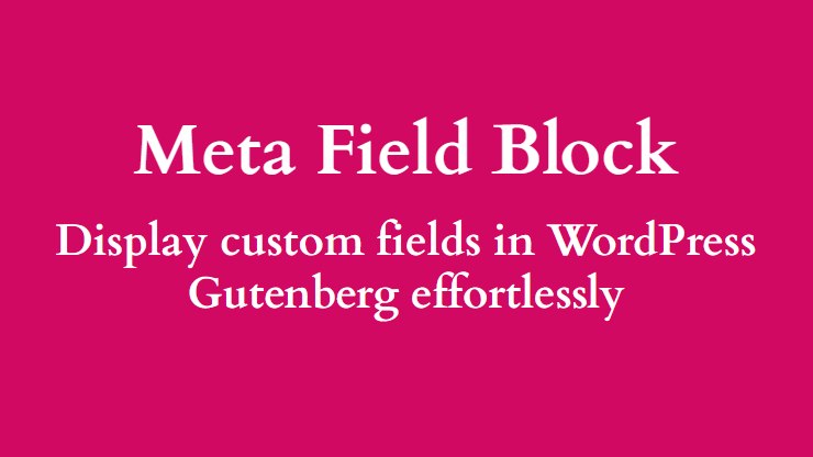 Meta Field Block