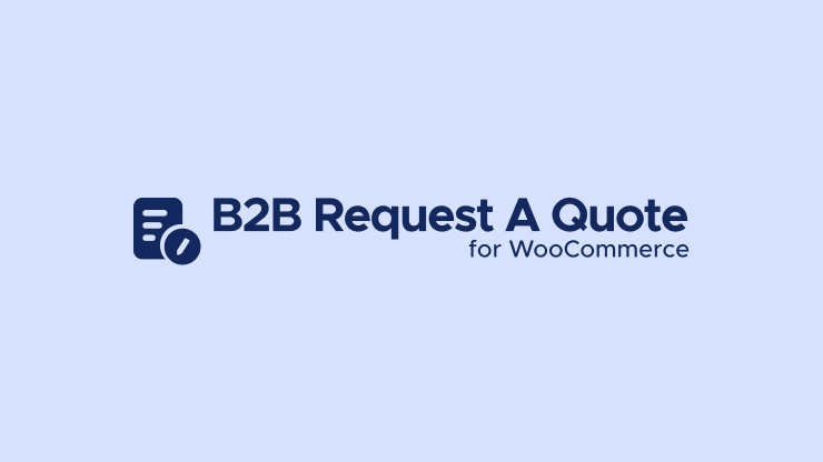 B2B Request a Quote For WooCommerce
