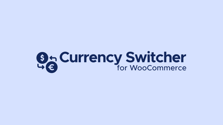 Currency Switcher For WooCommerce