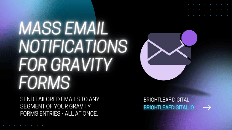 Mass Email Notifications for Gravity Forms