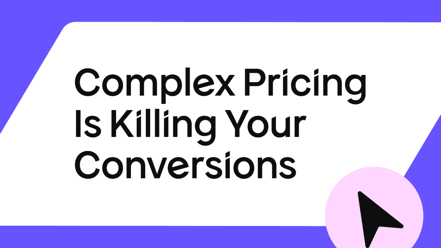 SaaS pricing pages: complex pricing is killing your conversions