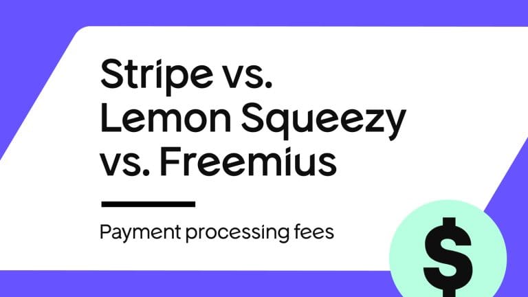 payment processing fees: stripe vs lemon squeezy vs freemius